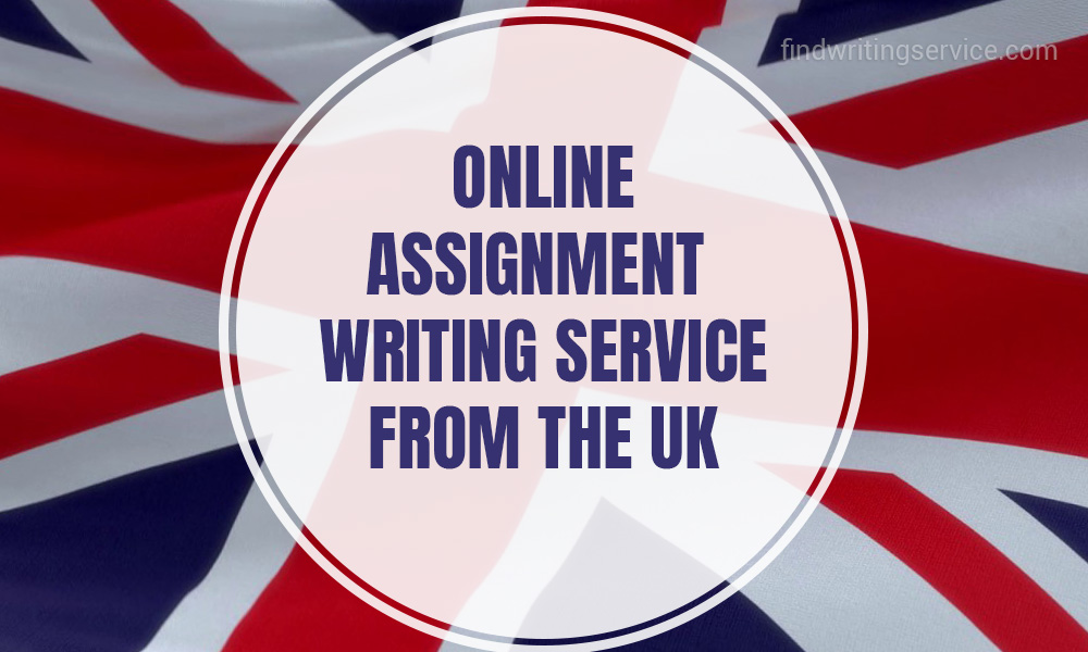 Online Assignment Writing Service from the UK