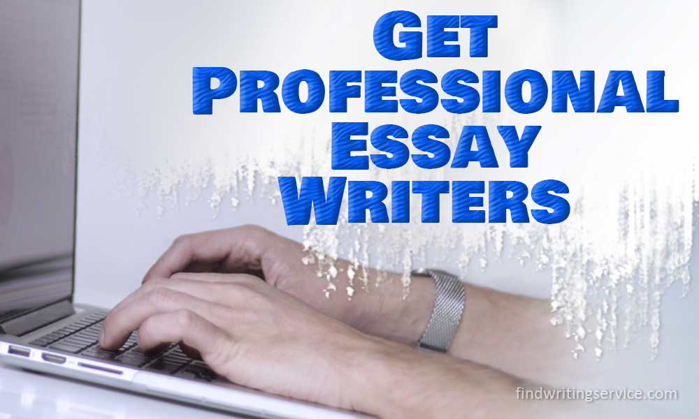 Get Professional Essay Writers