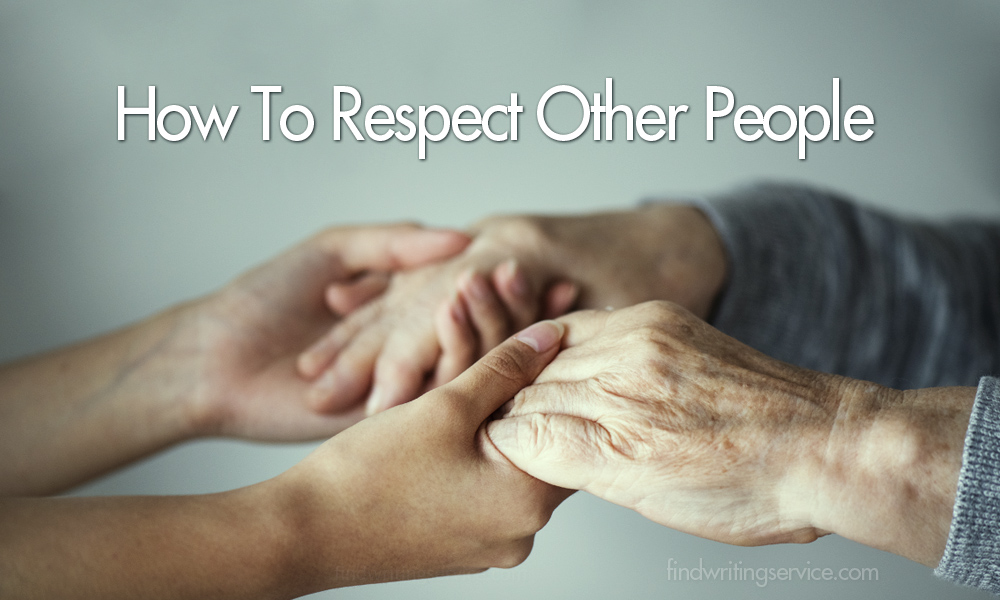 How To Respect Other People