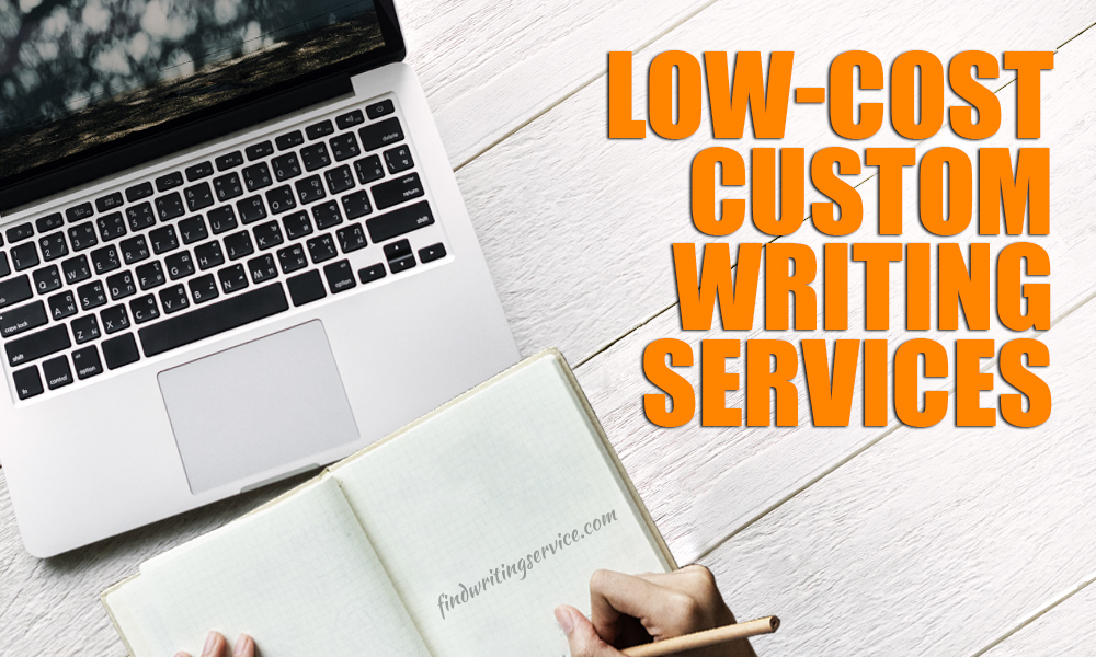 Low-Cost Custom Writing Services