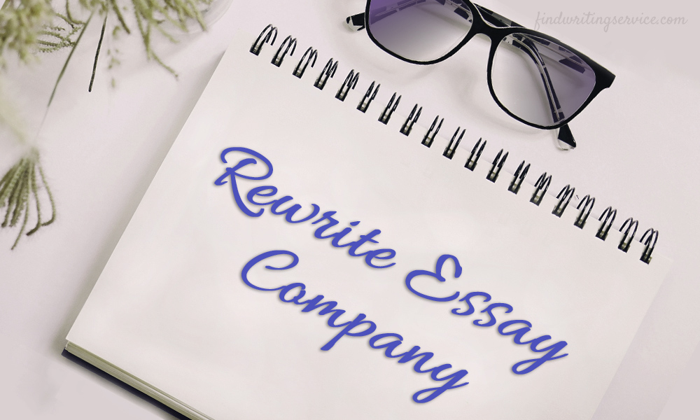 Rewrite Essay Company